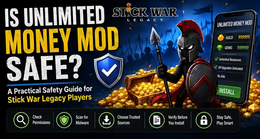 Is Unlimited Money Mod Safe? A Practical Safety Guide for Stick War Legacy Players 1 Is Unlimited Money Mod Safe? Stick War Legacy safety guide
